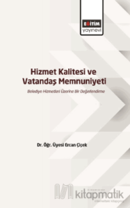 Hizmet Kalitesi ve Vatandaş Memnuniyeti