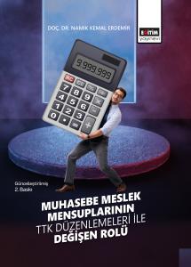 Muhasebe Meslek Mensuplarının TTK Düzenlemeleri ile Değişen Rolü