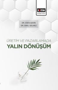 Üretim Ve Pazarlamada Yalın Dönüşüm Üretim Ve Pazarlamada Yalın Dönüşüm