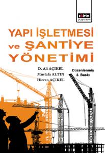 Yapı İşletmesi ve Şantiye Yönetimi Yapı İşletmesi ve Şantiye Yönetimi