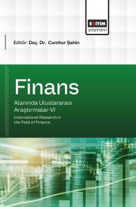 Finans Alanında Uluslararası Araştırmalar-VI
