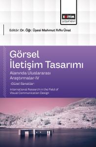 Görsel İletişim Tasarımı Alanında Uluslararası Araştırmalar-IV
