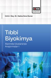 Tıbbi Biyokimya Alanında Uluslararası Araştırmalar-I