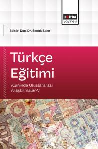 Türkçe Eğitimi Alanında Uluslararası Araştırmalar-V