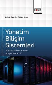 Yönetim Bilişim Sistemleri Alanında Uluslararası Araştırmalar-IV