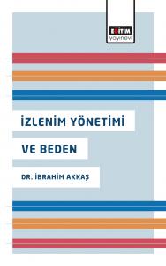 İzlenim Yönetimi ve Beden İzlenim Yönetimi ve Beden