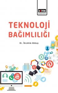 Teknoloji Bağımlılığı Teknoloji Bağımlılığı