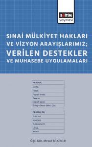 Sinai Mülkiyet Hakları ve Vizyon Arayışlarımız Sinai Mülkiyet Hakları ve Vizyon Arayışlarımız