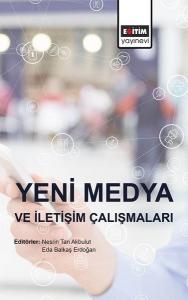 Yeni Medya ve İleitişim Çalışmaları Yeni Medya ve İleitişim Çalışmaları