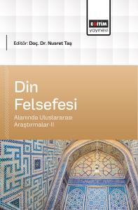 Din Felsefesi Alanında Uluslararası Araştırmalar-II