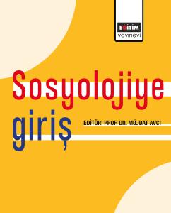 Sosyolojiye Giriş Sosyolojiye Giriş