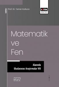 Matematik ve Fen Alanında Uluslararası Araştırmalar VIII Matematik ve Fen Alanında Uluslararası Araştırmalar VIII