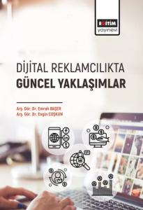 Dijital Reklamcılıkta Güncel Yaklaşımlar Dijital Reklamcılıkta Güncel Yaklaşımlar
