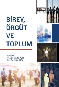 Birey, Örgüt ve Toplum Birey, Örgüt ve Toplum