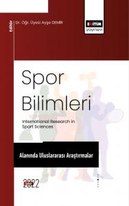 Spor Bilimleri Alanında Uluslararası Araştırmalar Spor Bilimleri Alanında Uluslararası Araştırmalar