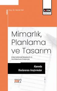 Mimarlık, Planlama Ve Tasarım Alanında Uluslararası Araştırmalar International Research in Architecture Sciences