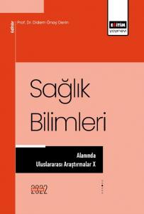 Sağlık Bilimleri Alanında Uluslararası Araştırmalar X Sağlık Bilimleri Alanında Uluslararası Araştırmalar X