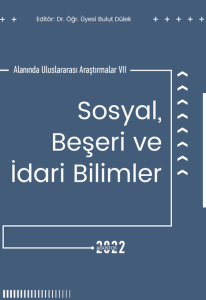 Sosyal Beşeri Ve İdari Bilimler Alanında Uluslararası Araştırmalar VII (E-Kitap)