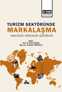 Turizm Sektöründe Markalaşma Analizler, Sorunlar, Çözümler (E-Kitap)