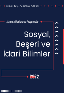 Sosyal Beşeri Ve İdari Bilimler Alanında Uluslararası Araştırmalar (E-Kitap)
