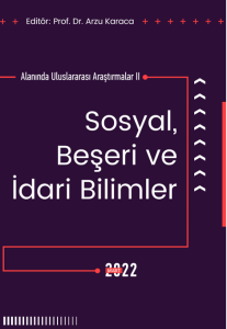 Sosyal Beşeri Ve İdari Bilimler Alanında Uluslararası Araştırmalar II (E-Kitap) Sosyal Beşeri Ve İdari Bilimler Alanında Uluslararası Araştırmalar II (E-Kitap)