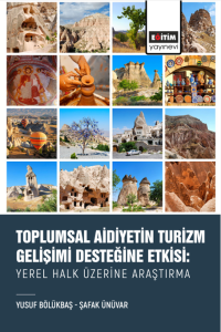 Toplumsal Aidiyetin Turizm Gelişimi Desteğine Etkisi: Yerel Halk Üzerine Araştırma (E-Kitap)