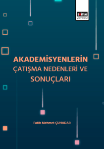Akademisyenlerin Çatışma Nedenleri Ve Sonuçları (E-Kitap) Akademisyenlerin Çatışma Nedenleri Ve Sonuçları (E-Kitap)