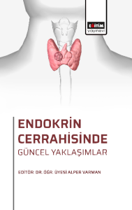 Endokrin Cerrahisinde Güncel Yaklaşımlar