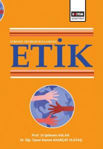 Evrensel Değerler Bağlamında Etik Evrensel Değerler Bağlamında Etik