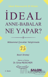 İdeal Anne Babalar Ne Yapar?