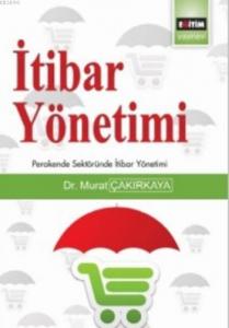 İtibar Yönetimi İtibar Yönetimi