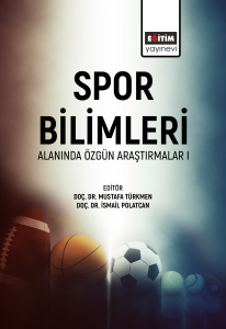 Spor Bilimleri Alanında Özgün Araştırmalar I Spor Bilimleri Alanında Özgün Araştırmalar I