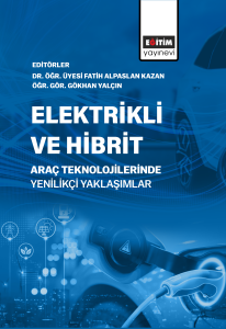Elektrikli ve Hibrit Araç Teknolojilerinde Yenilikçi Yaklaşımlar Elektrikli ve Hibrit Araç Teknolojilerinde Yenilikçi Yaklaşımlar