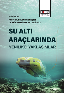 Su Altı Araçlarında Yenilikçi Yaklaşımlar Su Altı Araçlarında Yenilikçi Yaklaşımlar