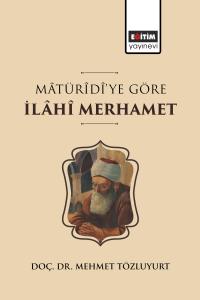 Mâtürîdî’ye Göre İlâhî Merhamet