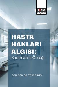 Hasta Hakları Algısı: Karaman İli Örneği