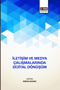İletişim ve Medya Çalışmalarında Dijital Dönüşüm