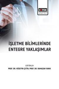 İşletme Bilimlerinde Entegre Yaklaşımlar