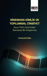 Sinemada Kimlik ve Toplumsal Cinsiyet