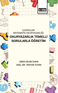 İlkokulda Matematik Okuryazarlığı:  Okuryazarlık Temelli Sorularla Öğretim
