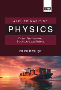Applied Maritime Physics Ocean Environment, Structures, and Safety