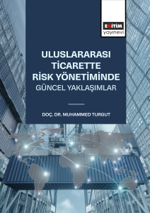 Uluslararası Ticarette Risk Yönetiminde Güncel Yaklaşımlar