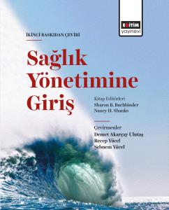 Sağlık Yönetimine Giriş Sağlık Yönetimine Giriş
