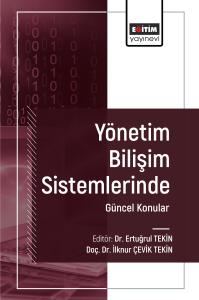Yönetim Bilişim Sistemlerinde Güncel Konular I Yönetim Bilişim Sistemlerinde Güncel Konular I