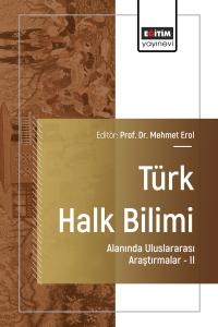 Türk Halk Bilimi Alanında Uluslararası Araştırmalar-II Türk Halk Bilimi Alanında Uluslararası Araştırmalar-II