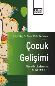 Çocuk Gelişimi Alanında Uluslararası Araştırmalar –I