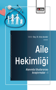 Aile Hekimliği Alanında Uluslararası Araştırmalar – I