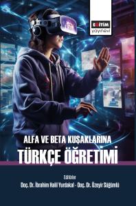 Alfa ve Beta Kuşaklarına Türkçe Öğretimi Alfa ve Beta Kuşaklarına Türkçe Öğretimi