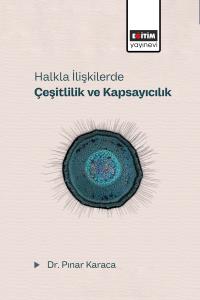 Halkla İlişkilerde Çeşitlilik ve Kapsayıcılık Halkla İlişkilerde Çeşitlilik ve Kapsayıcılık