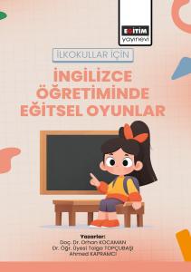 İlkokullar için İngilizce Öğretiminde Eğitsel Oyunlar
